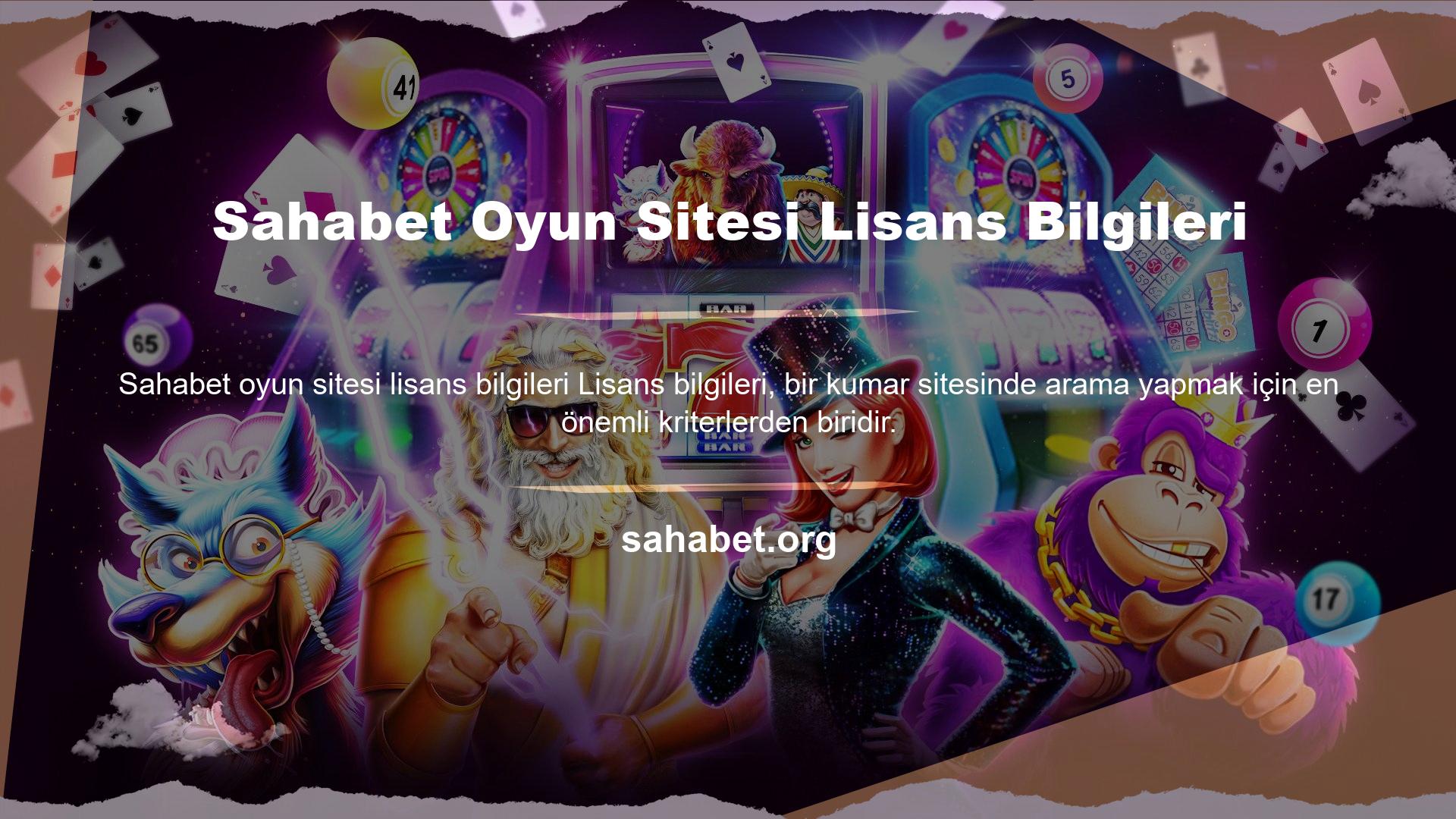 Sahabet Oyun Sitesi Lisans Bilgileri Türkiye'de resmi olarak kumar hizmeti sunan sınırlı sayıda web sitesi vardır